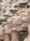 Image for Media and participation: a site of ideological-democratic Struggle