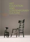 Image for Art education and contemporary culture  : Irish experiences, international perspectives