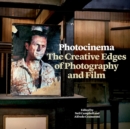 Image for Photocinema  : the creative edges of photography and film