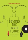Image for Beyond the dance floor  : female DJs, technology and electronic dance music culture
