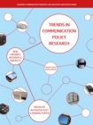 Image for Trends in communication policy research: new theories, methods and subjects