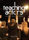 Image for Teaching actors: knowledge transfer in actor training