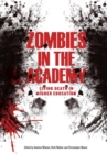 Image for Zombies in the academy  : living death in higher education