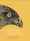 Image for Television courtroom broadcasting: distraction effects and eye-tracking