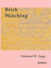 Image for Brick watching
