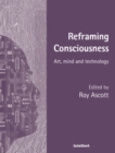 Image for Reframing consciousness