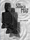 Image for The search for mind: a new foundation for cognitive science
