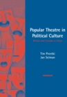 Image for Popular theatre in political culture  : Britain and Canada in focus