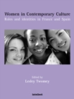 Image for Women in contemporary culture: roles and identities in France and Spain