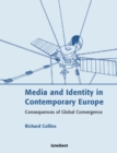 Image for Media and identity in contemporary Europe: consequences of global convergence