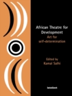 Image for African theatre for development: art for self-determination