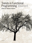 Image for Trends in functional programming. : Vol. 4