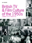 Image for British TV and film in the 1950s: &#39;coming to a TV near you!&#39;