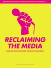 Image for Reclaiming the media: communication rights and democratic media roles