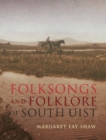 Image for Folk-songs and Folklore of South Uist