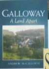 Image for Galloway  : a land apart