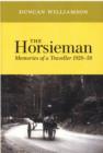 Image for The horsieman  : memories of a traveller 1928-58