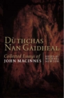 Image for Duthchas nan gaidheal  : collected essays of John MacInnes