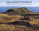 Image for The glens of silence  : landscapes of the Highland clearances