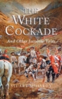 Image for The White Cockade