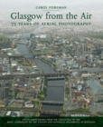Image for Glasgow from the air  : 75 years of aerial photography