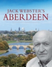 Image for Jack Webster&#39;s Aberdeen