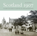 Image for Scotland 1907  : the many Scotlands of Valentine and Sons, photographers