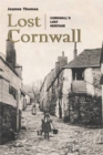 Image for Lost Cornwall