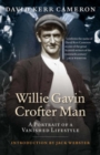 Image for Willie Gavin, crofter man  : a portrait of a vanished lifestyle