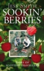 Image for Sookin&#39; berries  : tales of Scottish travellers
