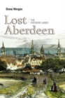 Image for Lost Aberdeen  : the freedom lands