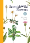 Image for Scottish wild flowers  : pocket sized guide to over 350 plant species found throughout Scotland