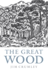 Image for The Great Wood  : the ancient forest of Caledon