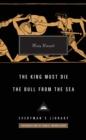 Image for The king must die  : The bull from the sea