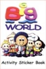 Image for Big World : Activity Sticker Book