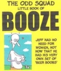 Image for The odd squad little book of booze