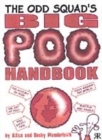 Image for The Odd Squad&#39;s Big Poo Handbook