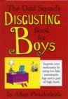 Image for The Odd Squad&#39;s Disgusting Book for Boys