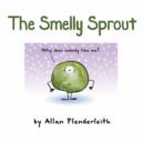 Image for The Smelly Sprout