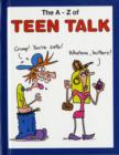 Image for The A-Z of Teen Talk