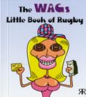 Image for The Wags Little Book of Rugby