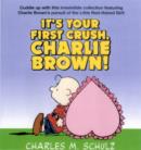 Image for It&#39;s Your First Crush, Charlie Brown