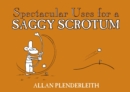 Image for Spectacular uses for a saggy scrotum