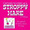Image for Cartoons to Cheer Up a Stroppy Mare