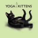 Image for Yoga Kittens: Take Life One Pose at a Time