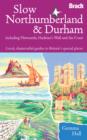 Image for Slow Northumberland &amp; Durham  : including Newcastle, Hadrian&#39;s Wall and the coast
