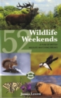 Image for 52 Wildlife Weekends