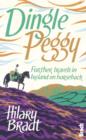 Image for Dingle Peggy  : further travels in Ireland on horseback