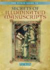Image for Secrets of illuminated manuscripts
