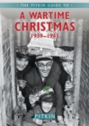Image for A wartime Christmas, 1939-1945